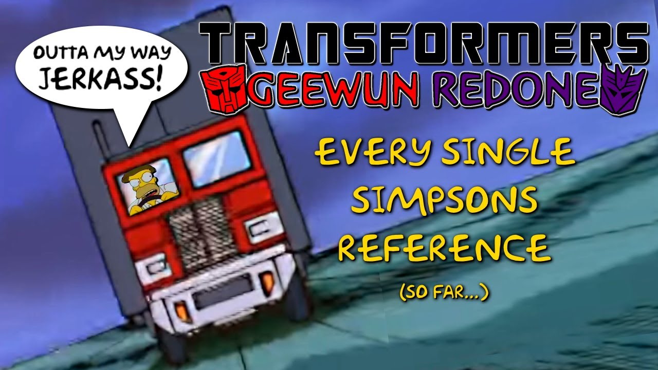 Every Simpsons Reference in Transformers: Geewun Redone