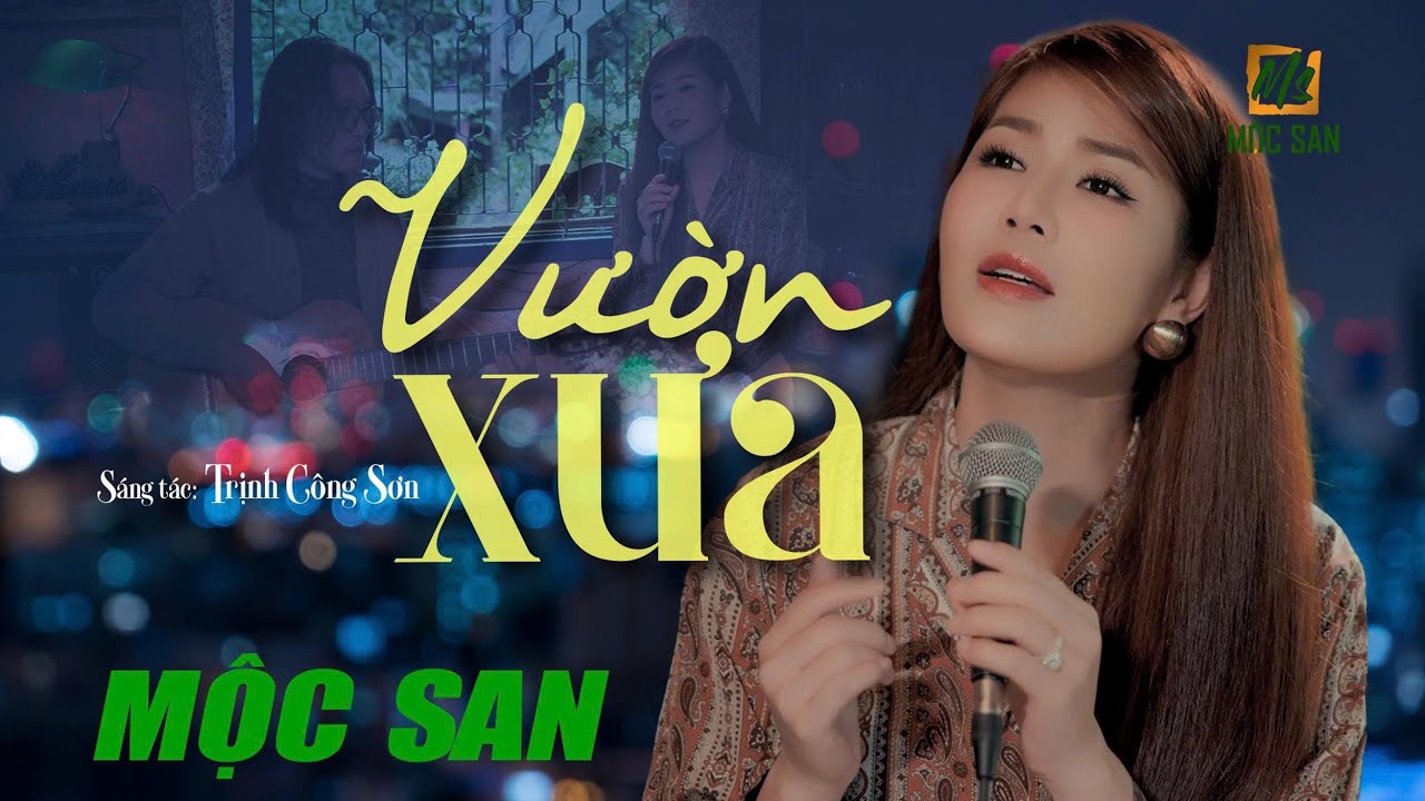 Vườn Xưa (Trịnh Công Sơn) Mộc San || Nhạc Trữ Tình Bất Hủ
