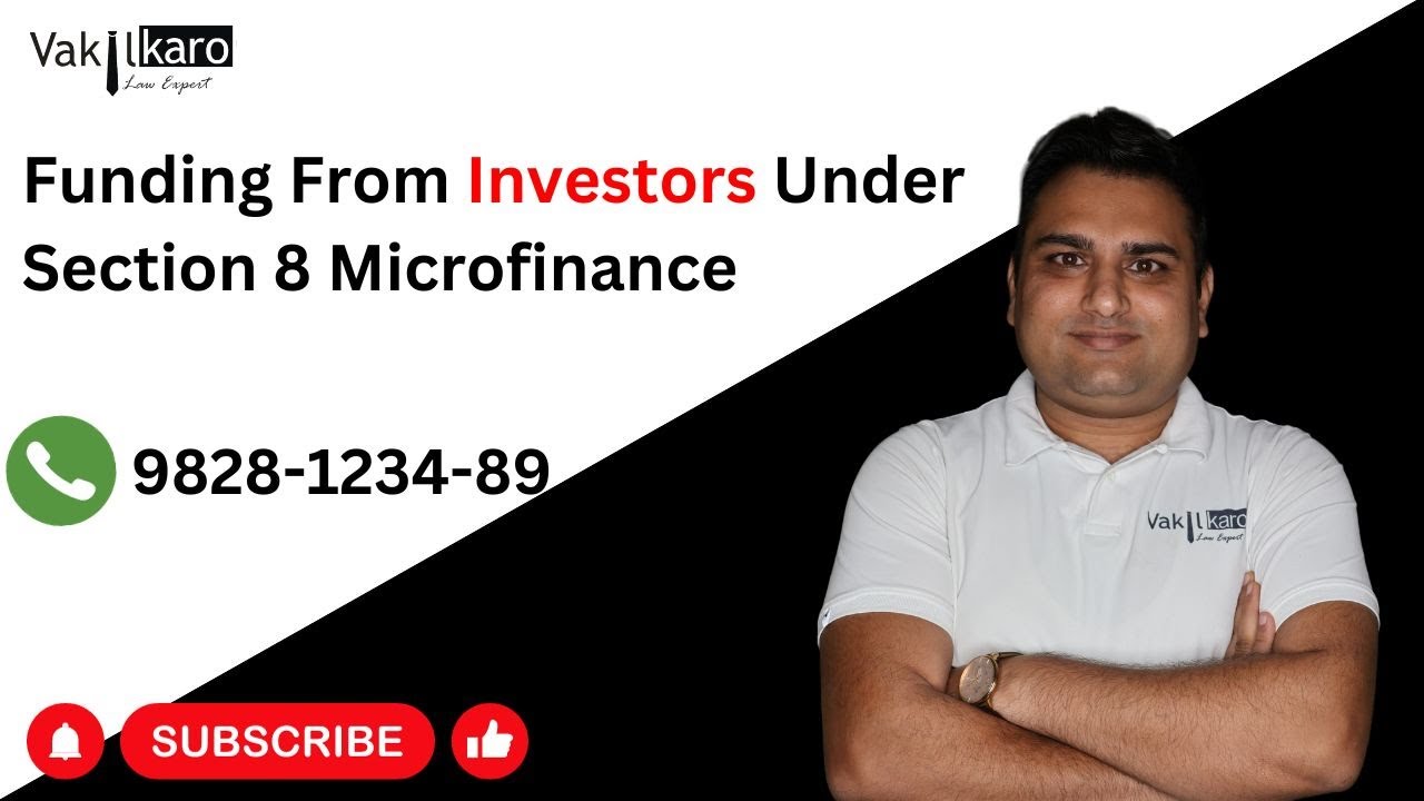 Funding From Investors under section 8 microfinance#microfinance #vakilkaro