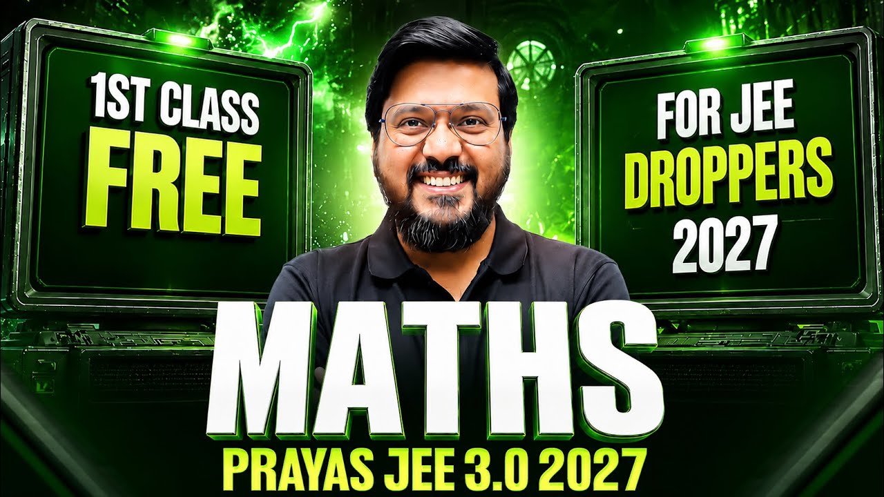 1st Class of MATHS by Anna Sir || PRAYAS JEE 3.0 2027 Batch🔥