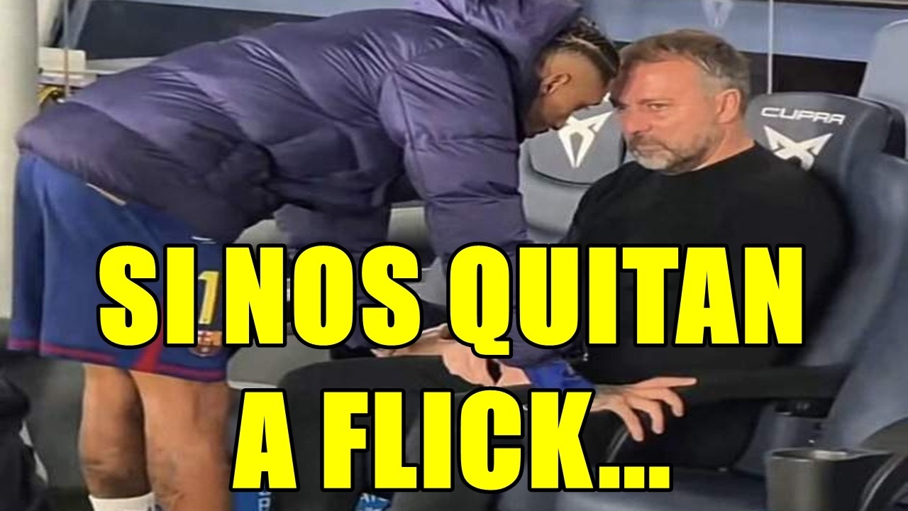 TENGO MIEDO DE QUE FLICK DECIDA IRSE A FINAL DE TEMPORADA