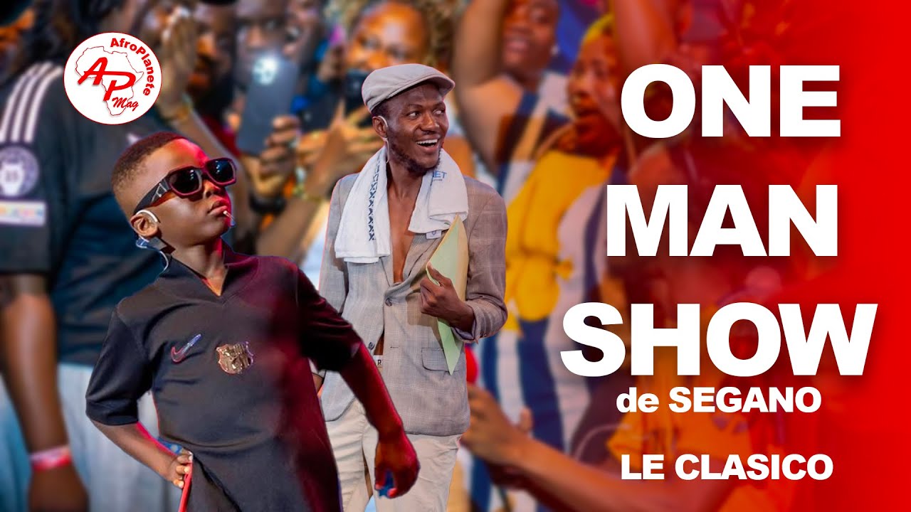 LE JOUR DU CLASICO : One Man Show  de Segano au palais de la culture