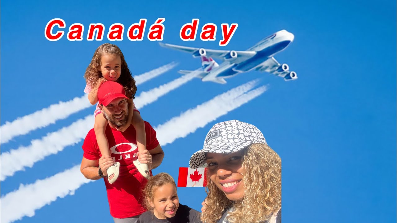 CANADA DAY!ATRAÇÃO COM AVIÕES E MUITA COISA GRATUITA PRA FAMÍLIA