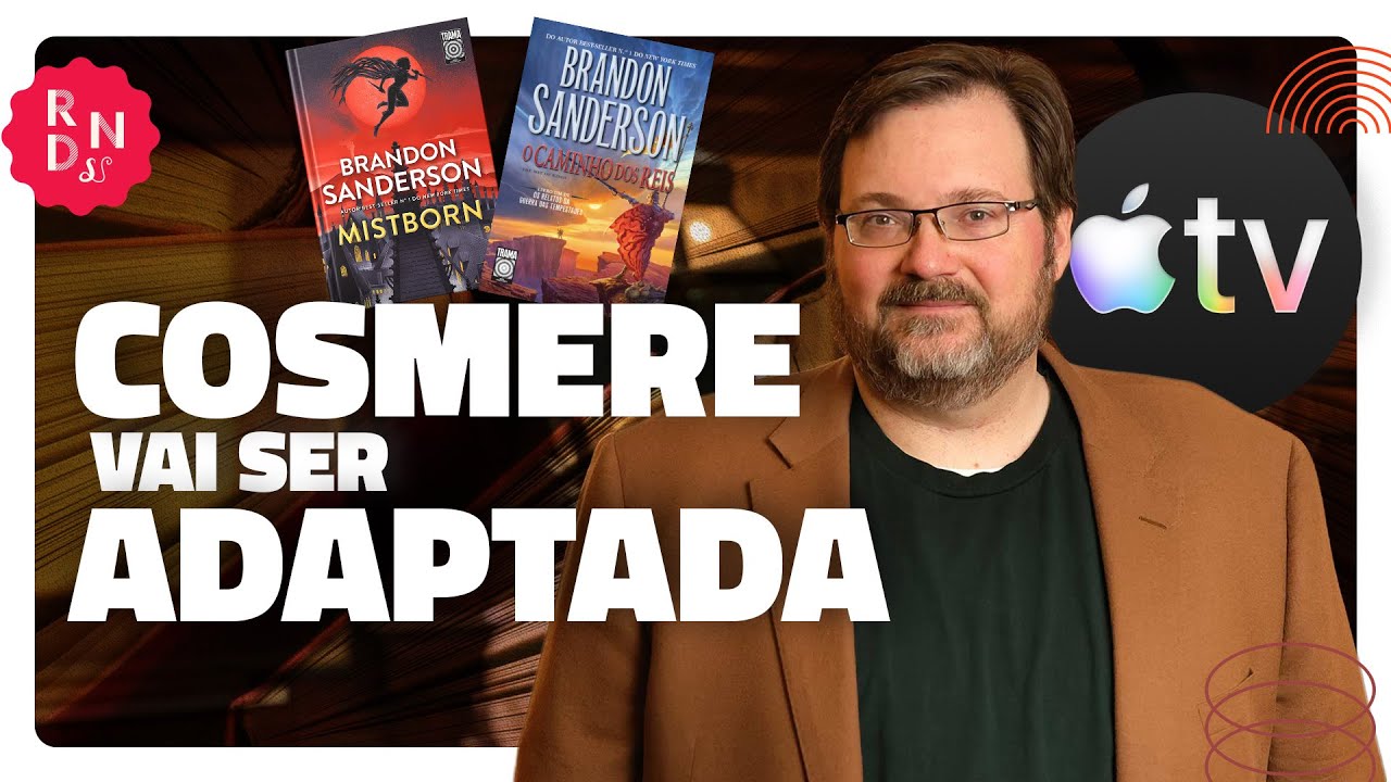 A COSMERE VAI SER ADAPTADA PELA APPLE TV