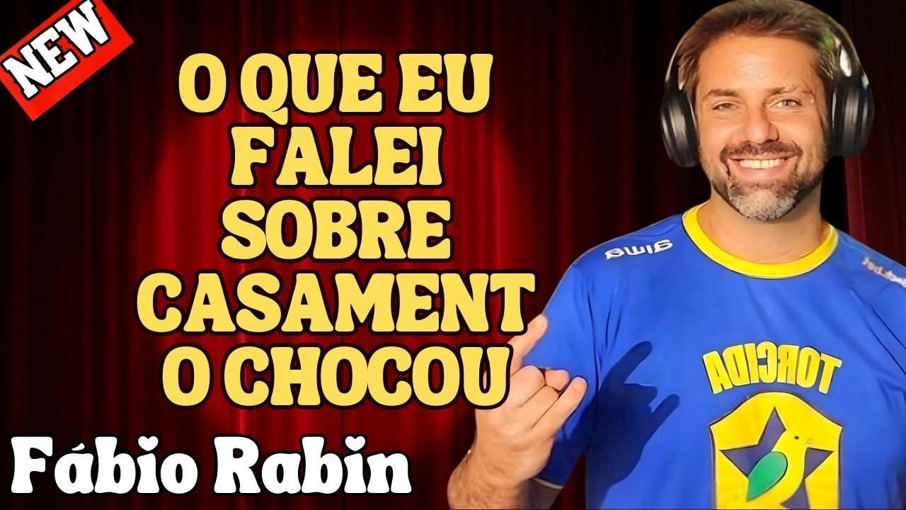 O QUE EU FALEI SOBRE CASAMENTO DEIXOU TODO MUNDO EM CHOQUE – FÁBIO RABIN COMÉDIA STAND UP