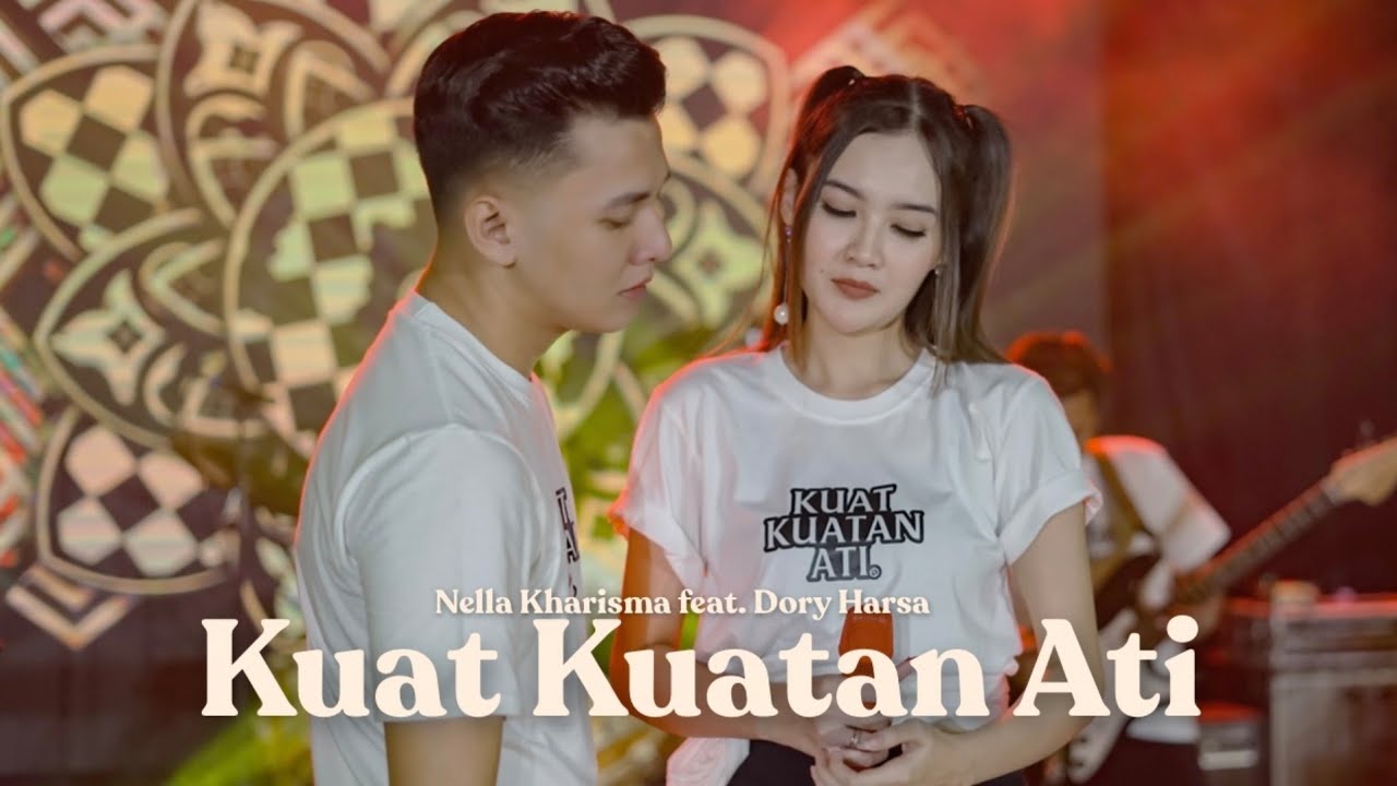 Nella Kharisma Feat. Dory Harsa - Kuat-Kuatan Ati | Dangdut (Official Music Video)