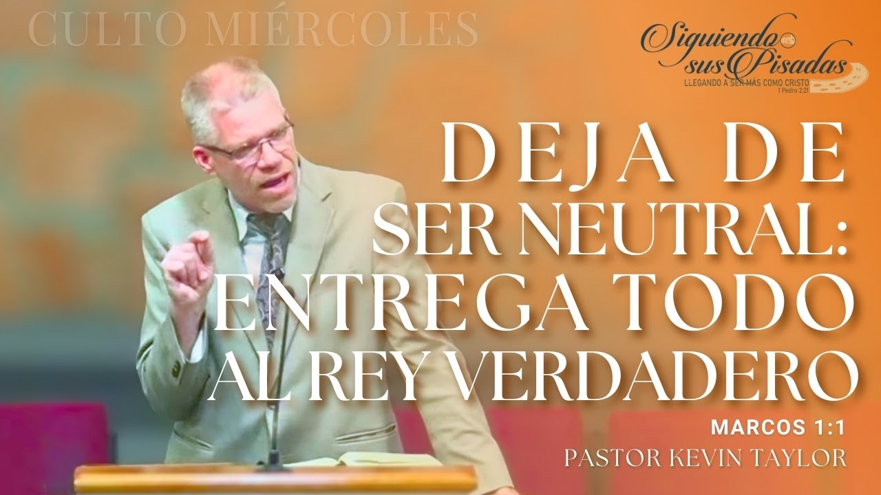 Jesucristo Es Señor. Pastor Kevin Taylor. Culto de Estudio Bíblico y Oración