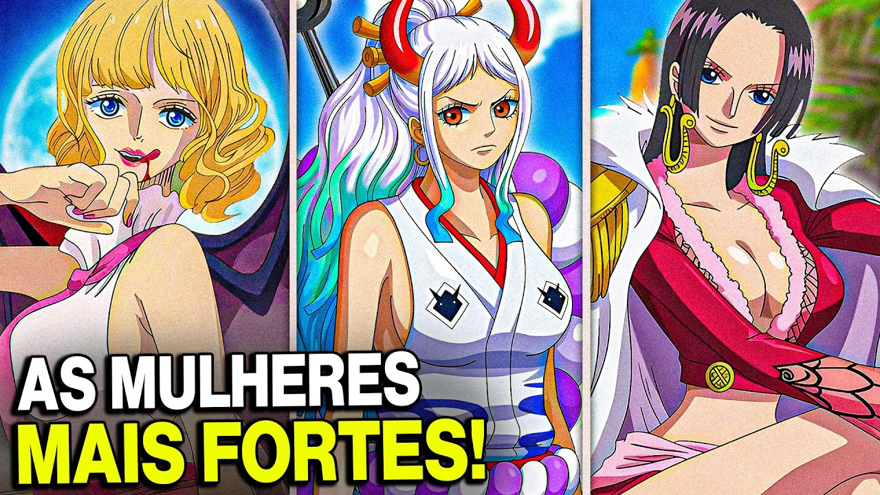 10 Mulheres Mais PODEROSAS de One Piece - Qual a Mais FORTE?