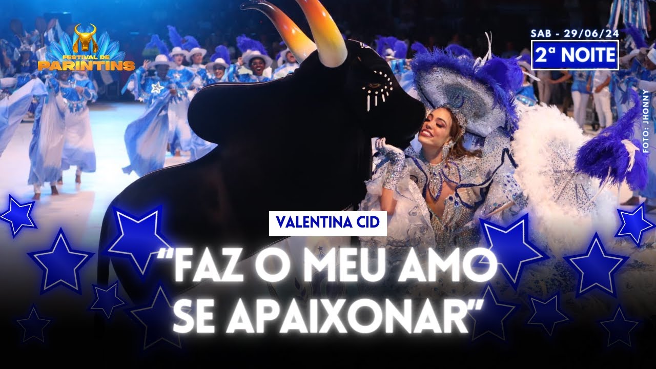 BOI CAPRICHOSO: VALENTINA CID AO SOM DE 