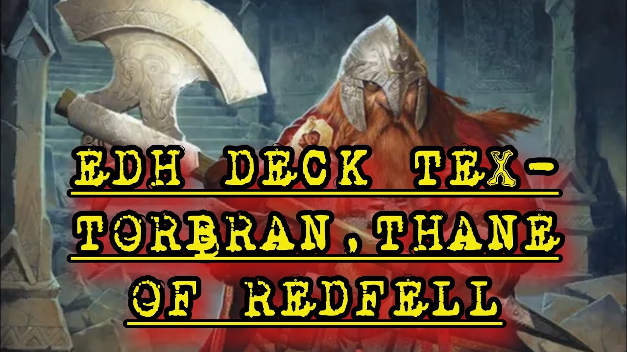 Edh Deck Tex-Torbran,Thane Of Redfell