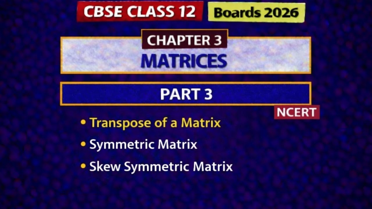 CBSE class 12 Maths NCERT Chapteer 3 matrices transpose inverse of matrices