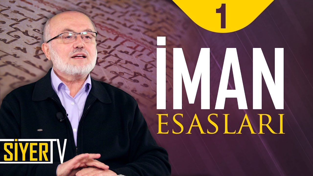 İman Esasları | Şerafeddin Kalay (1. Ders)