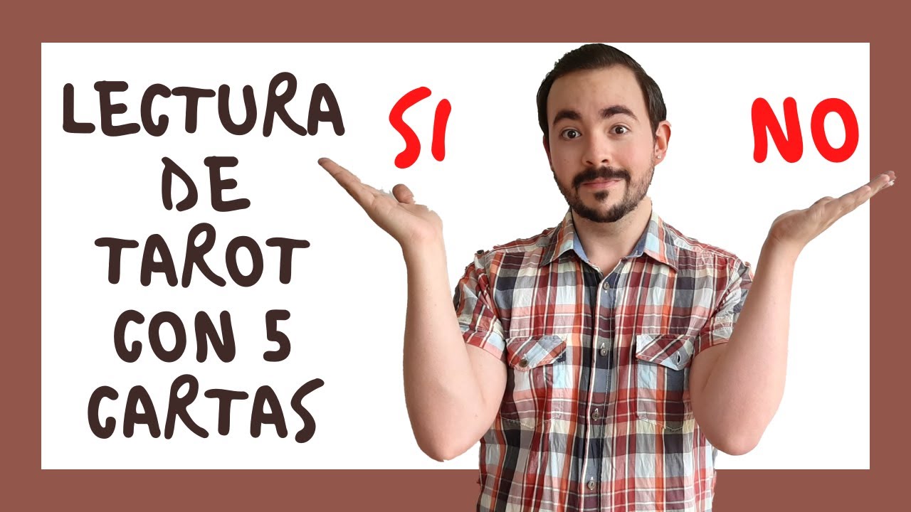 LECTURA DE TAROT - SÍ O NO CON 5 CARTAS
