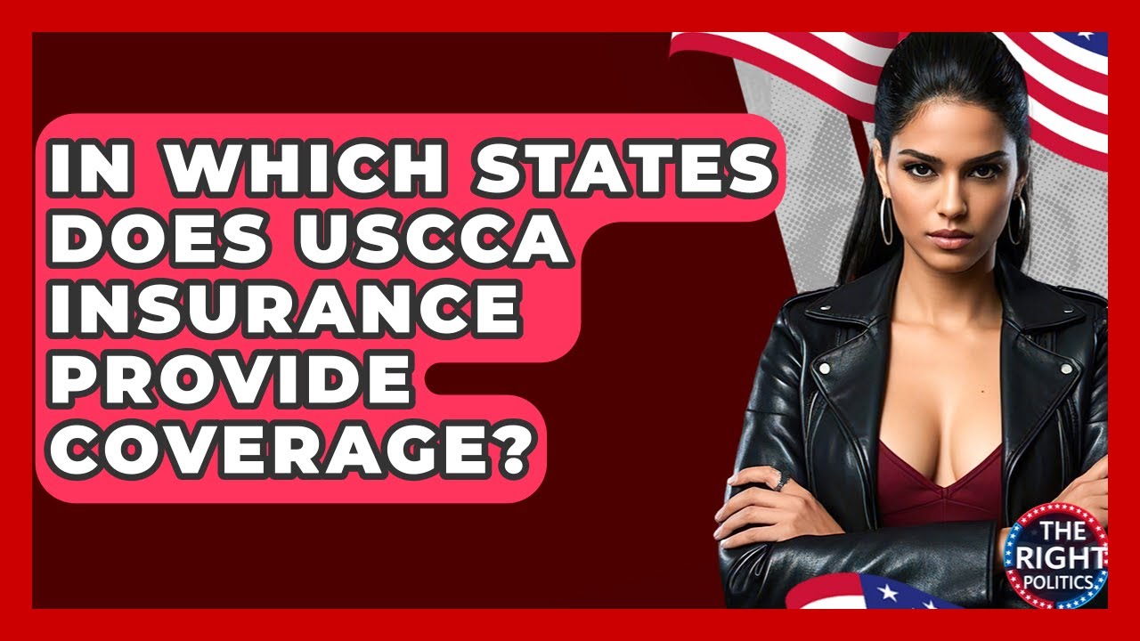 In Which States Does USCCA Insurance Provide Coverage? - The Right Politics