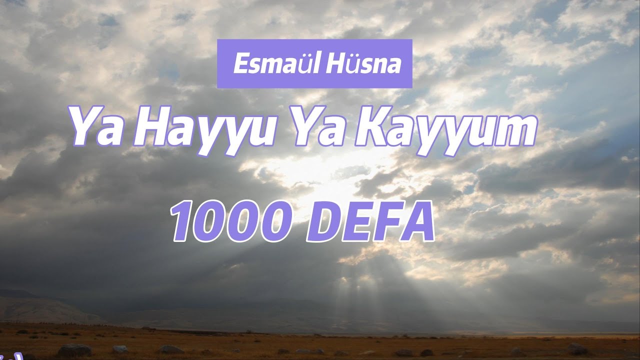Ya Hayyu Ya Kayyum 1000 DEFA.. #samiraliyev