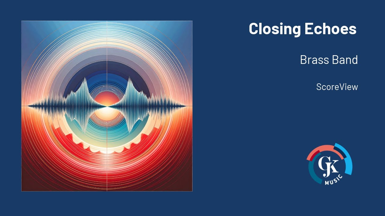 Closing Echoes - Geert Jan Kroon | Brass Band (ScoreView)