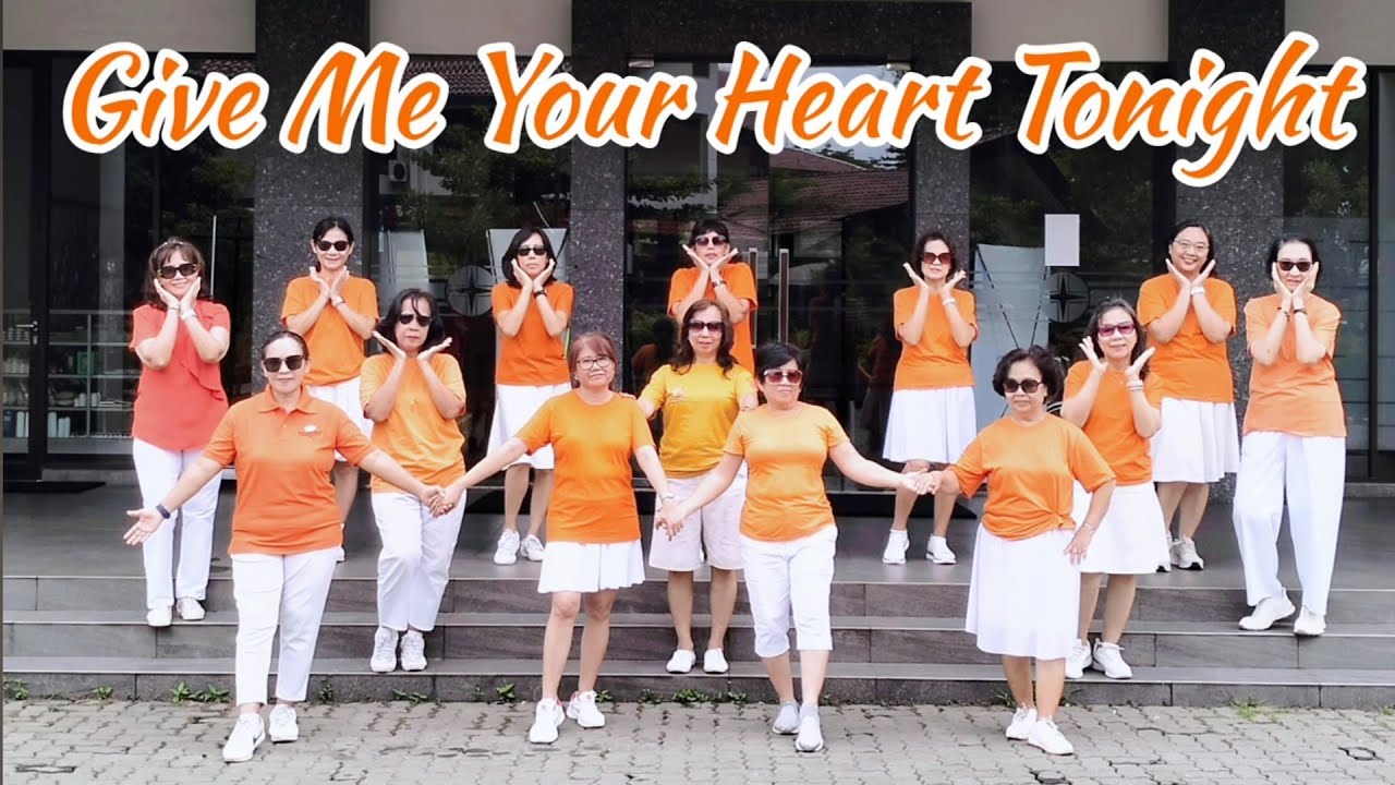 GIVE ME YOUR HEART TONIGHT - LINE DANCE Chor : Yuliana Chang ( INA ) Demo by : LD Beautiful