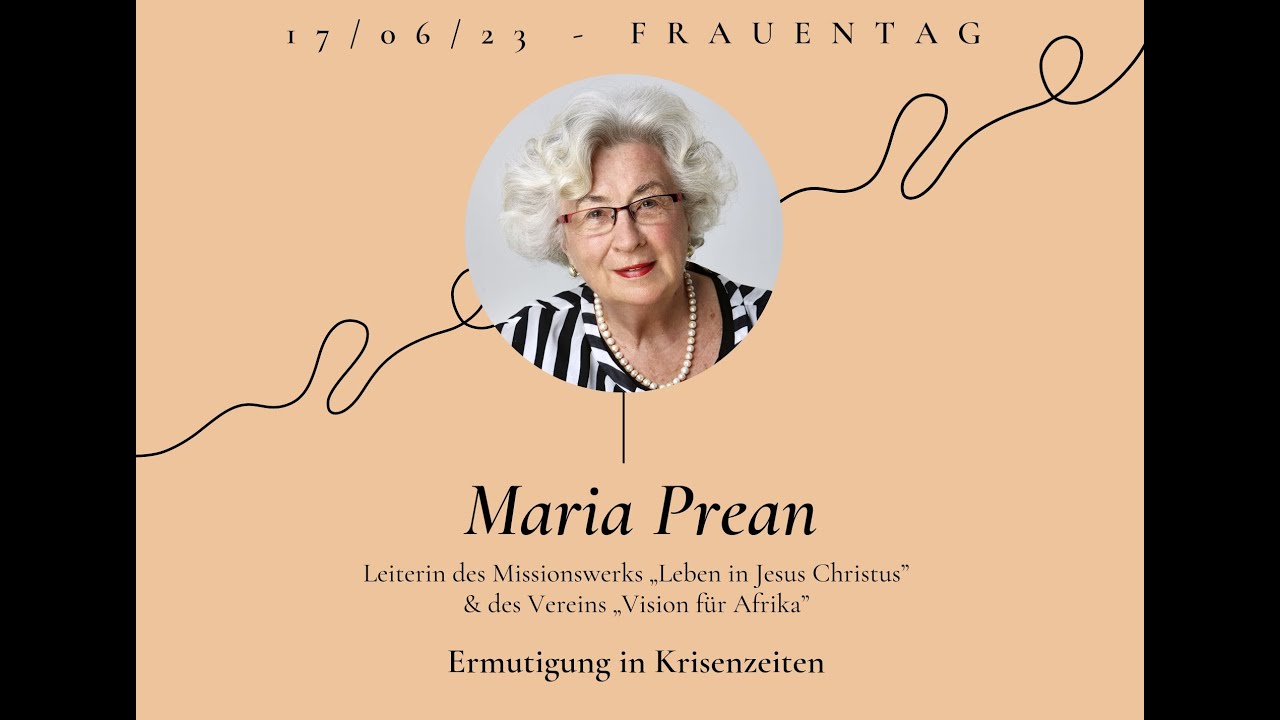 Frauentag mit Maria Prean | Deine Ermutigung in Krisenzeiten | Teil 1