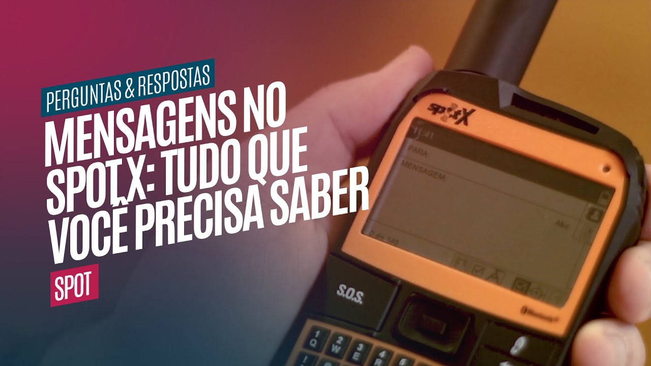 Mensagens SPOT X: tudo que você precisa saber