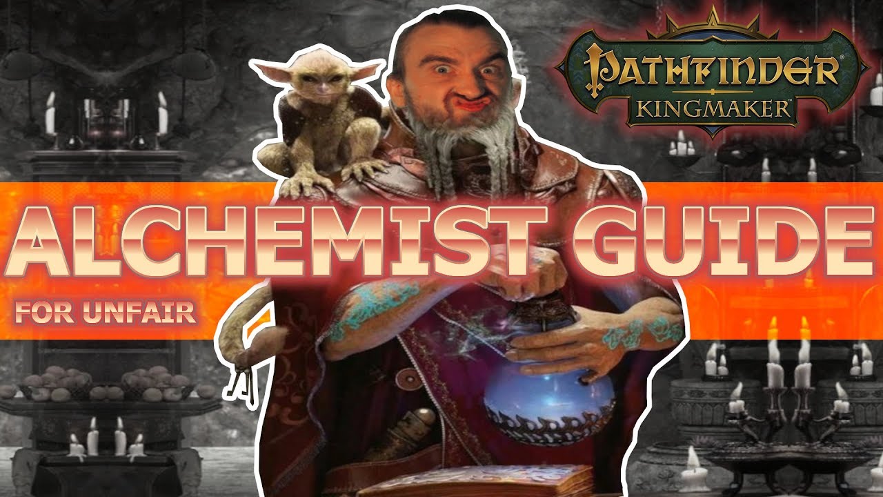 Alchemist Guide for Pathfinder Kingmaker Unfair Difficulty