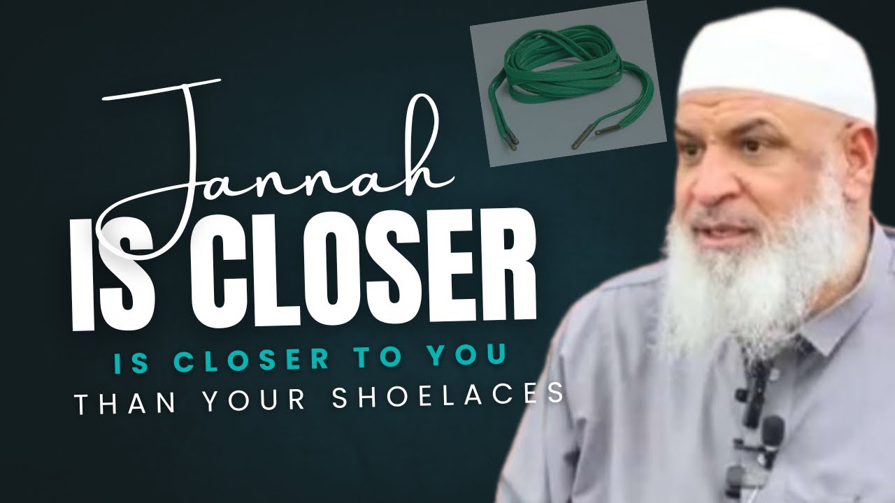 Jannah is closer to you than your shoelaces!| Friday Khutbah | Dr. Karim AbuZaid