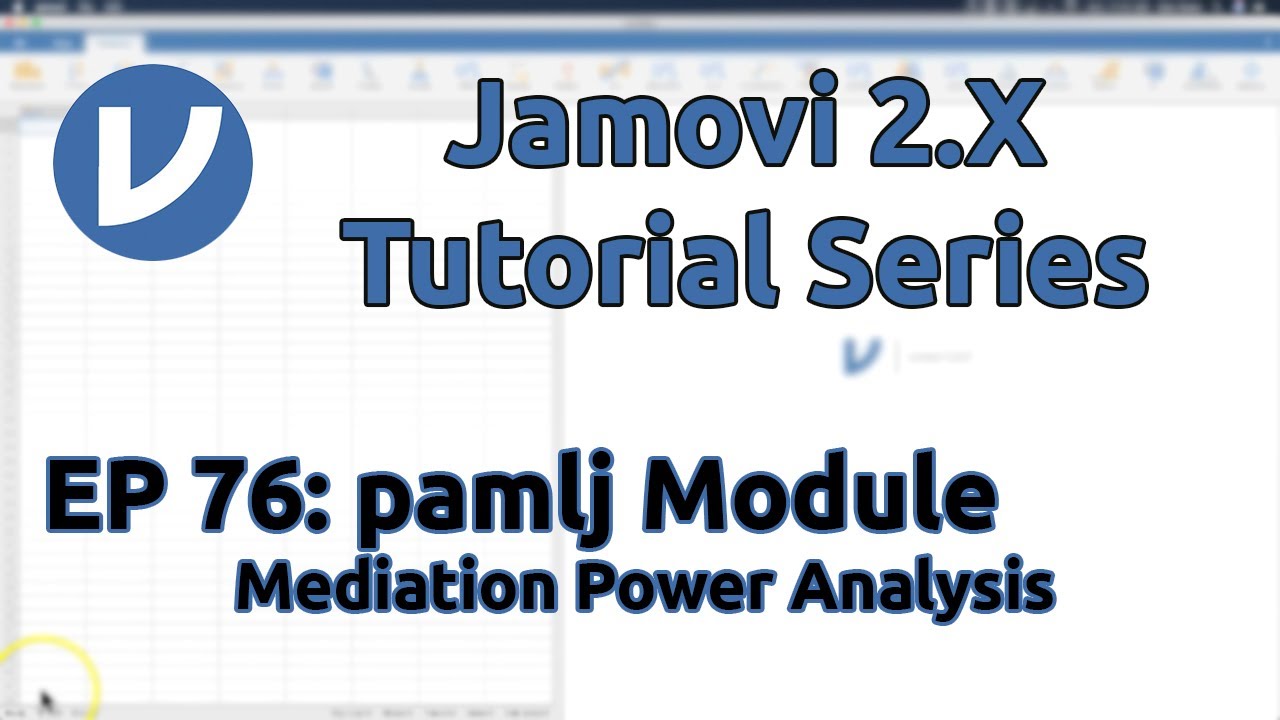 Jamovi 2.X: модуль pamlj || Анализ эффективности медиации (эпизод 76)