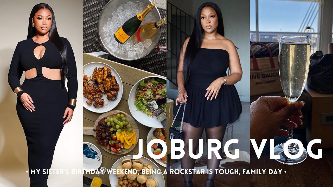 JOBURG VLOG : My sister’s birthday weekend | We hosted a family day | Being rockstars rocked us