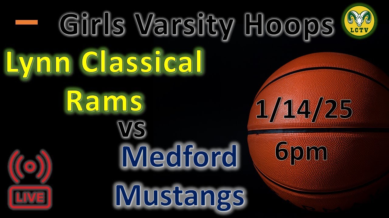 Lynn Classical vs Medford Varsity Hoops l 6pm Start