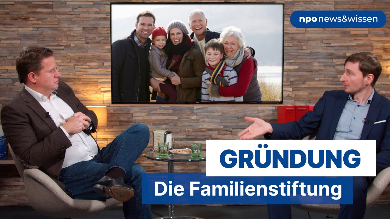 Gründung: Die Familienstiftung - npo news&wissen Folge 39