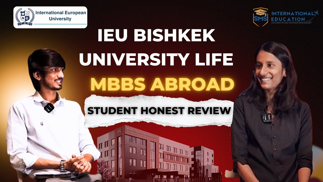 IEU Kyrgyzstan Student Review – Campus, Hostel & Education Insights