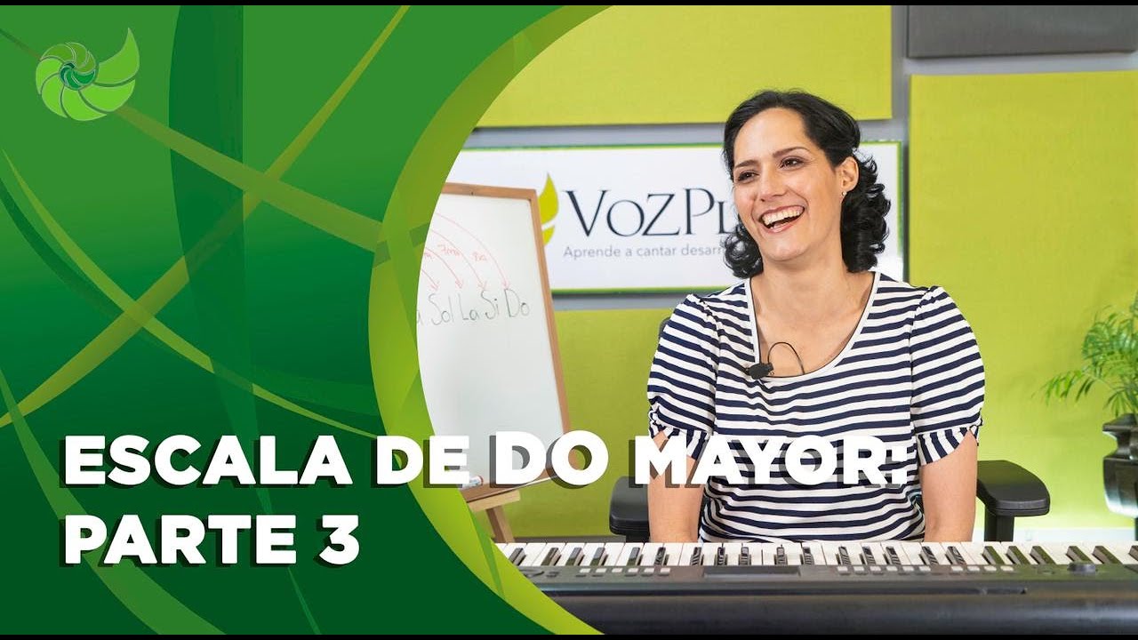 A cantar la escala de Do mayor: Parte 3  | VozPlena