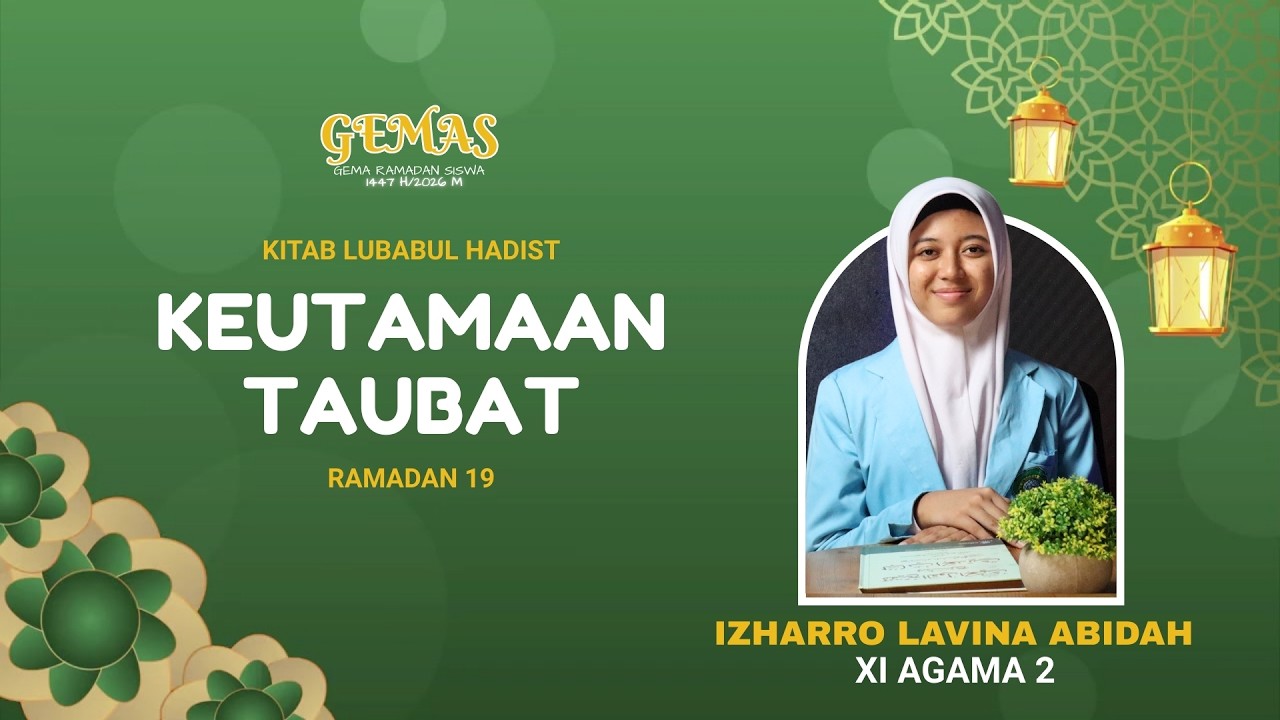 GEMAS EPS  19   - KEUTAMAAN TAUBAT - IZHARRO LAVINA ABIDAH