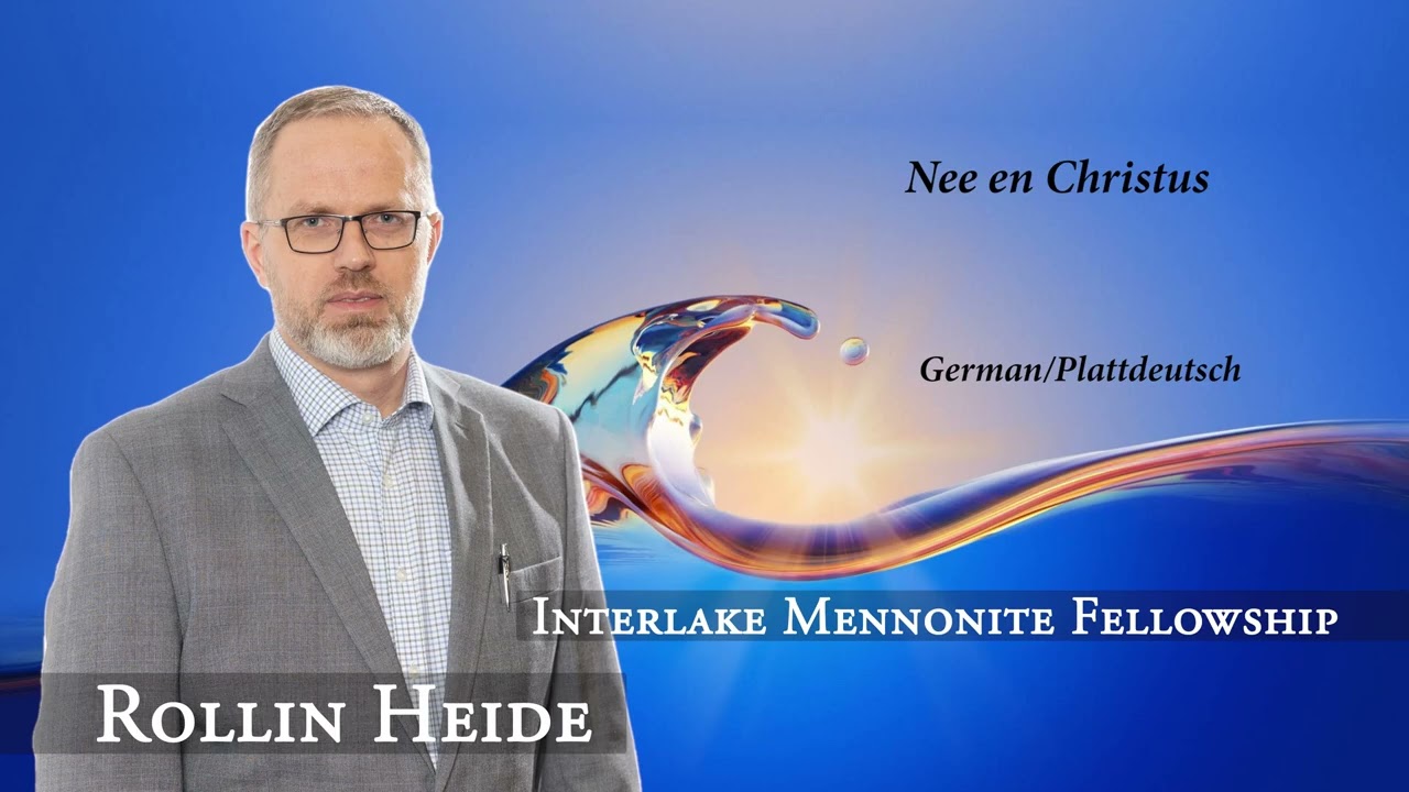 Rollin Heide - Nee en Christus (German/Plattdeutsch) - IMF Church