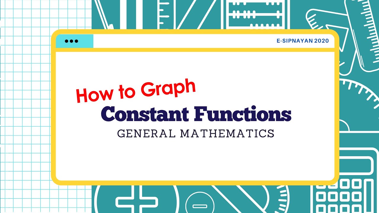 GEN MATH | CONSTANT FUNCTION