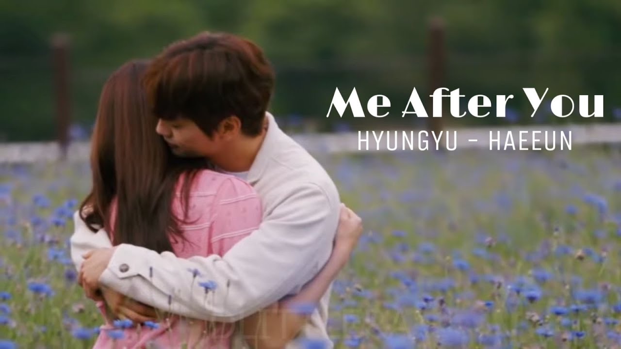[FMV] 해은 현규 - Me After You(너를 만나) Paul Kim(폴킴) [환승연애2 ]
