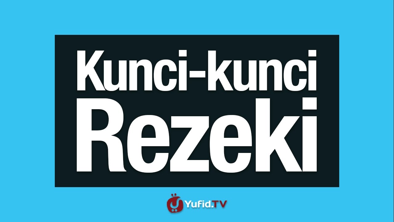 Kunci-Kunci Rezeki - Poster Dakwah Yufid TV