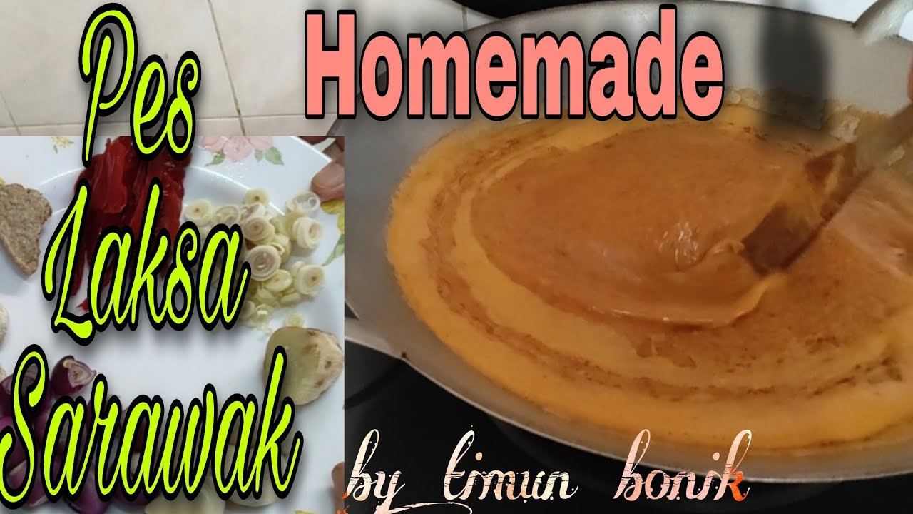 Homemade Pes Laksa Sarawak Untuk Perantau