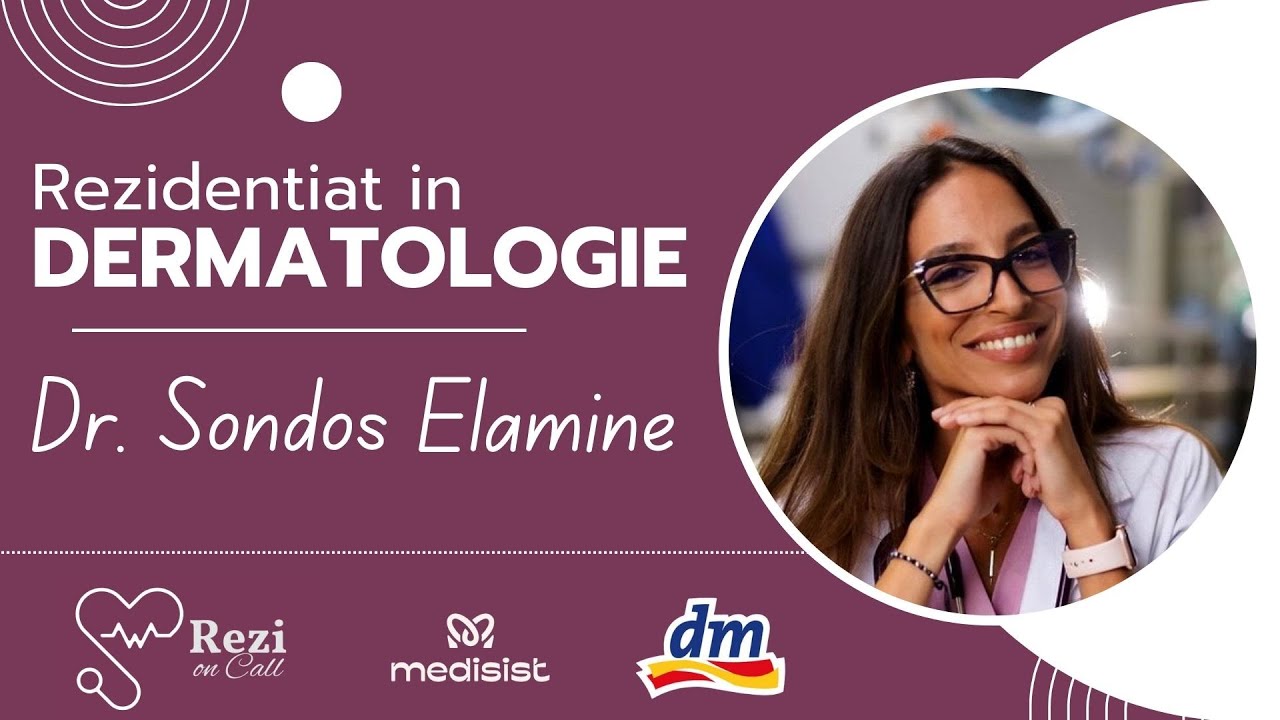 Rezidențiat în DERMATOLOGIE | Rezi on Call (Dr. Sondos Elamine)