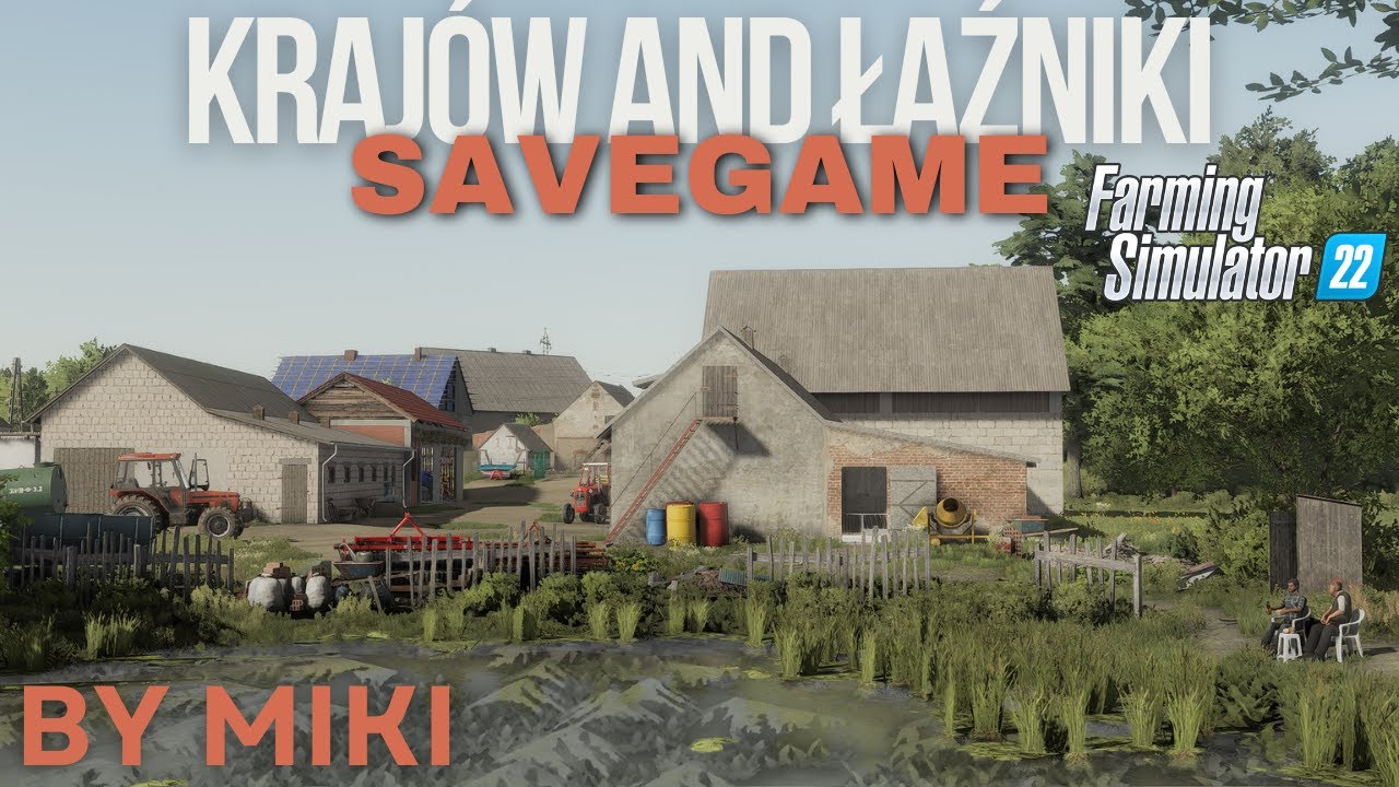 KRAJOW AND LAZNIKI SAVEGAME!!! | BY MIKI | FS22 |