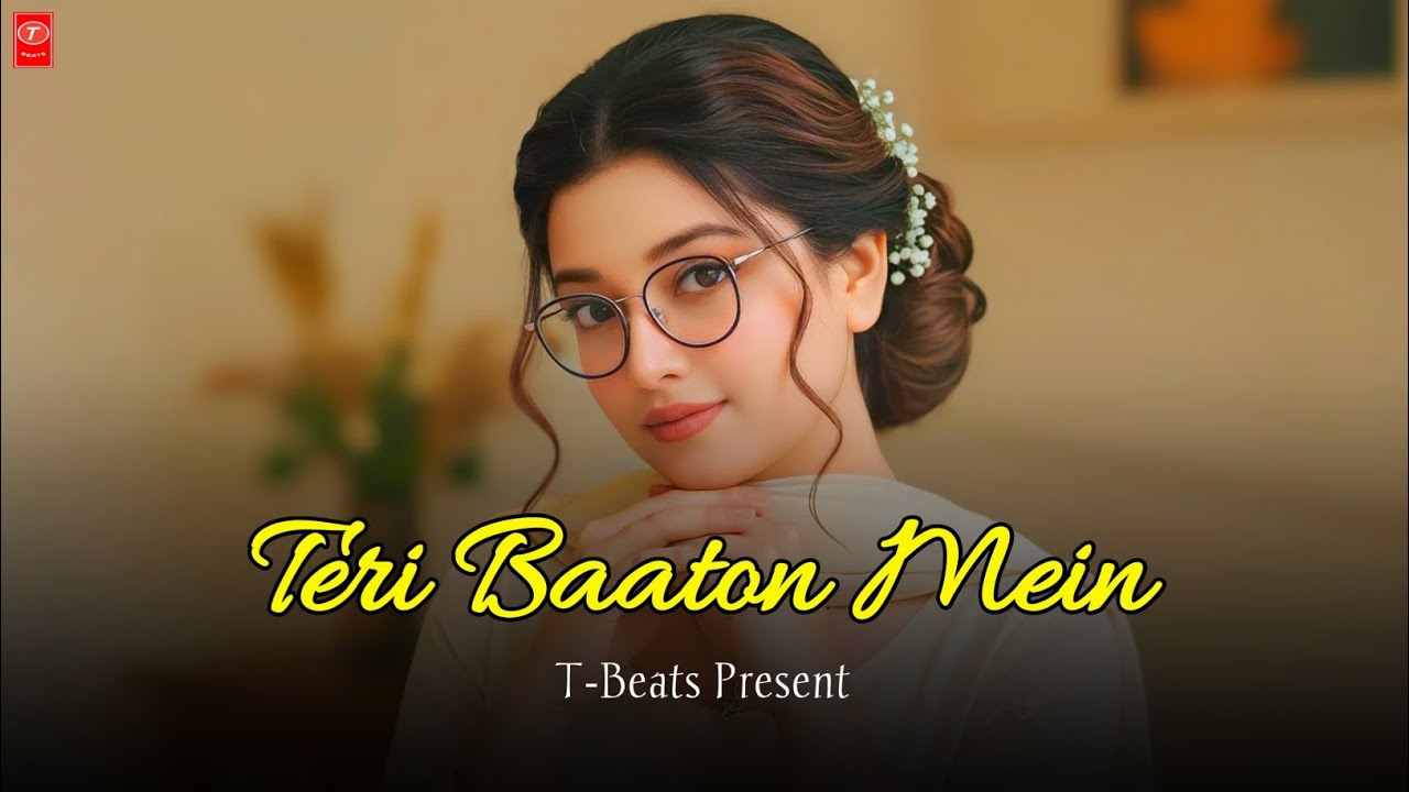 Teri Baaton Mein | Female Romantic Song 2026 | New Hindi Love Song | New Hindi Song l T-Beats