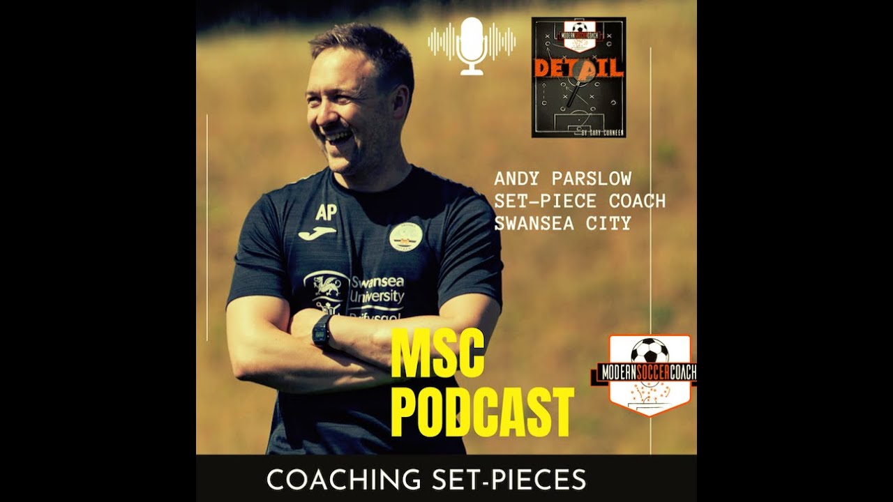 Coaching Set Pieces: Interview with Swansea City Set-Piece Coach, Andy Parslow