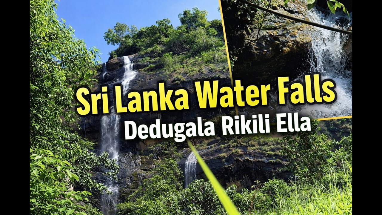 Sri Lanaka Water Falls - Rikili Ella Dedugala රිකිලි ඇල්ල දේදුගල