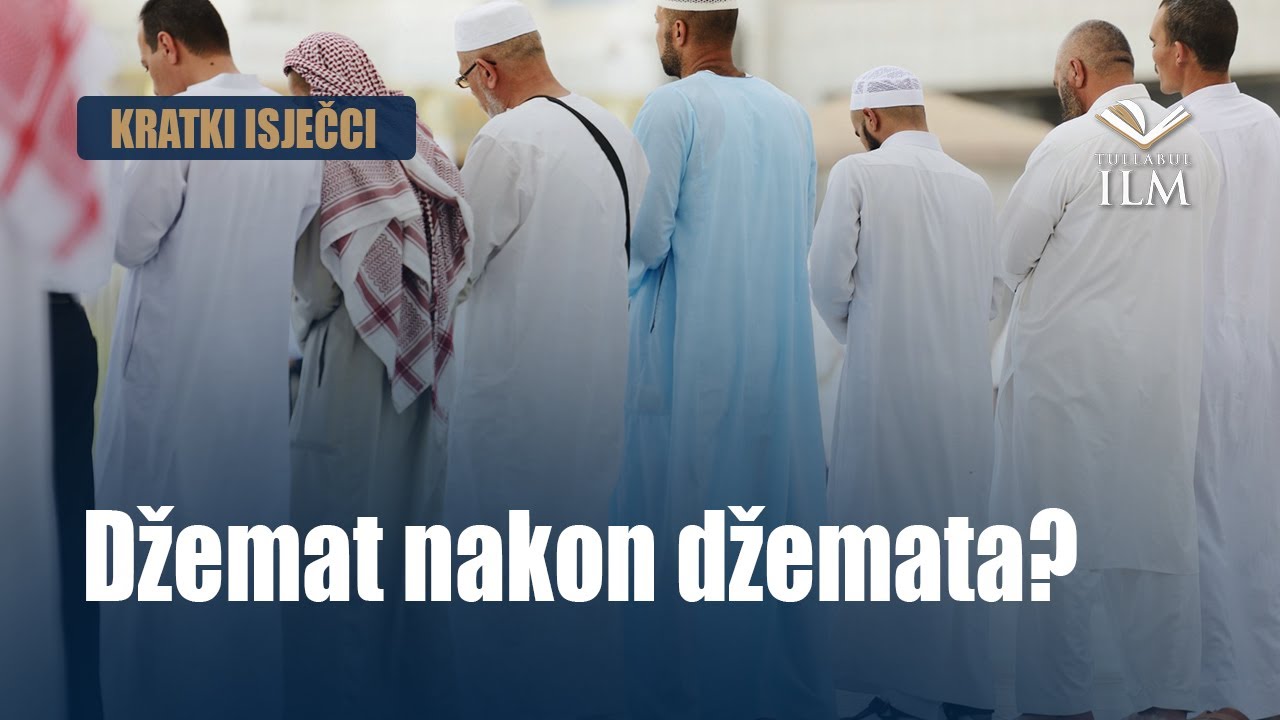 Džemat nakon džemata? - dr. Zijad Ljakić - Tullabul Ilm