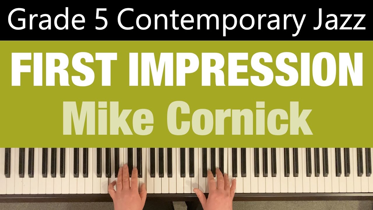 FIRST IMPRESSION | Mike Cornick | Grade 5 Contemporary Jazz Piano