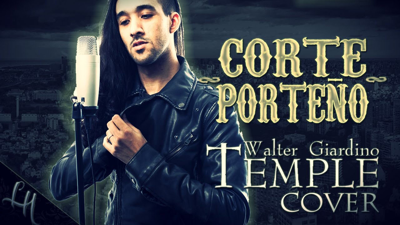 CORTE PORTE&Ntilde;O cover by Leandro Hladkowicz ft. Marcos Capula & Cesar Ambrosini Walter Giardino Temple