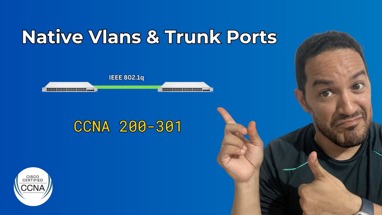 Qu&eacute; son Vlan Nativas y Puertos Troncales |  Native Vlans | CCNA 200-301 v1.1