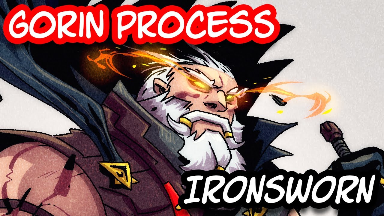 Gorin Process - IRONSWORN TTRPG