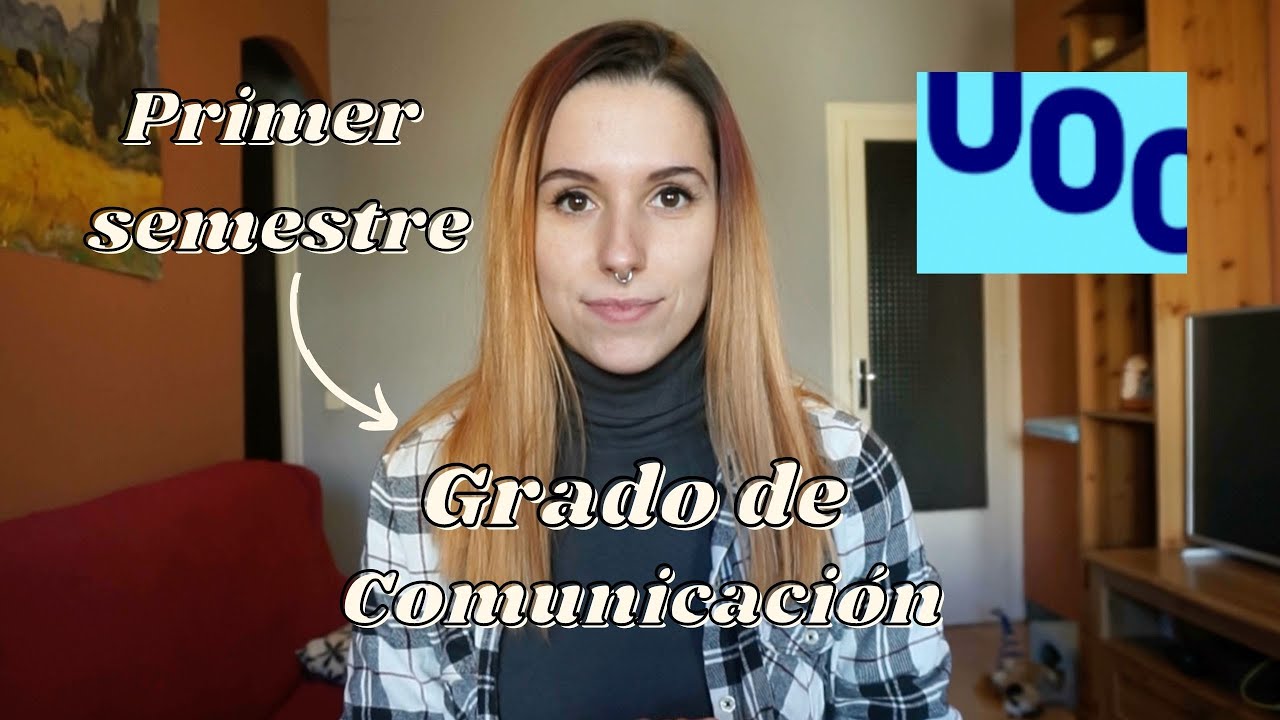 REVIEW primer SEMESTRE grado de COMUNICACIÓN | UOC