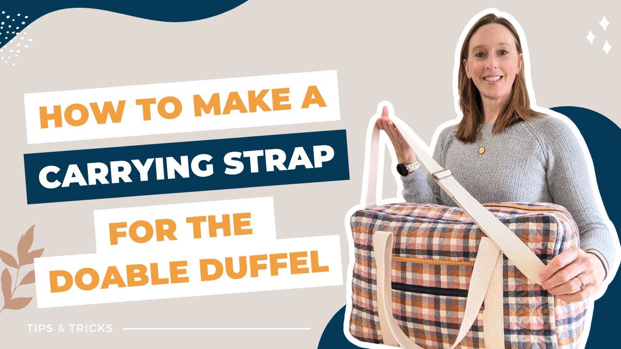 How to Make a Carrying Strap for the Doable Duffel