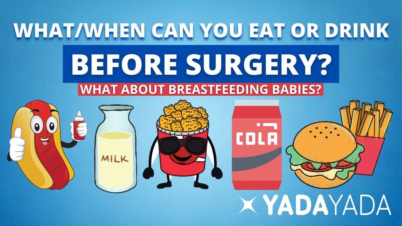 What can you eat or drink before surgery?